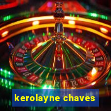 kerolayne chaves